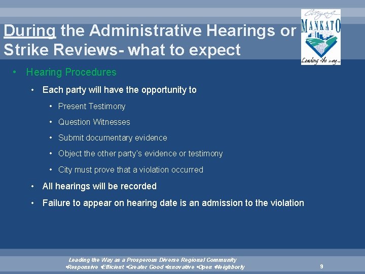 During the Administrative Hearings or Strike Reviews- what to expect • Hearing Procedures •