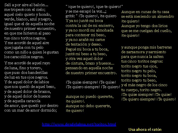 Salí a por aire al balcón. . . me tropecé con el cielo; aquel