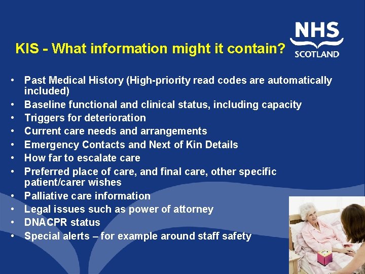 KIS - What information might it contain? • Past Medical History (High-priority read codes