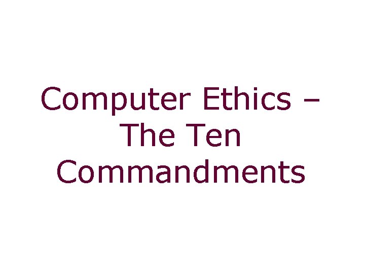 Computer Ethics – The Ten Commandments 