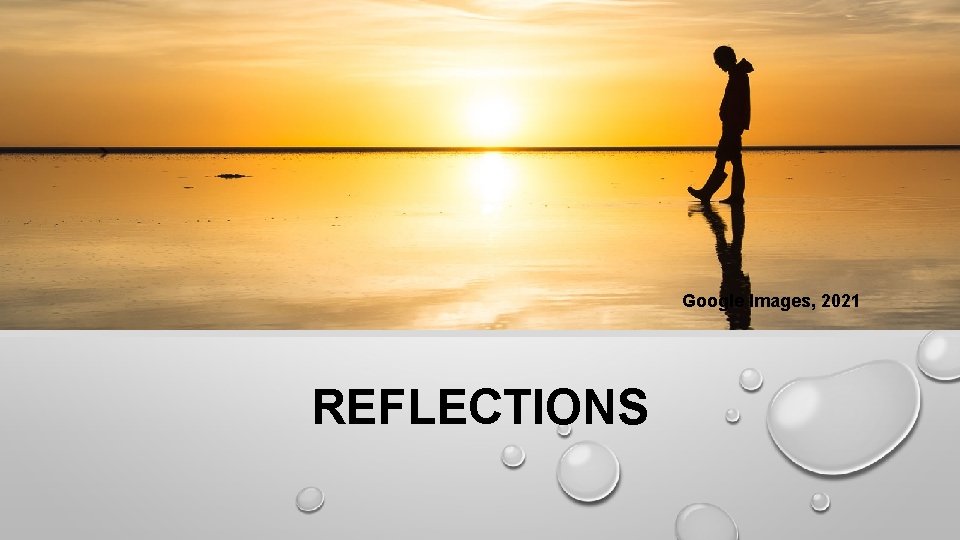 Google Images, 2021 REFLECTIONS 