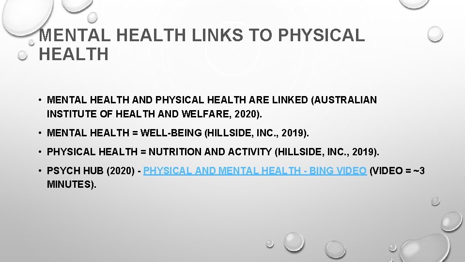 MENTAL HEALTH LINKS TO PHYSICAL HEALTH • MENTAL HEALTH AND PHYSICAL HEALTH ARE LINKED