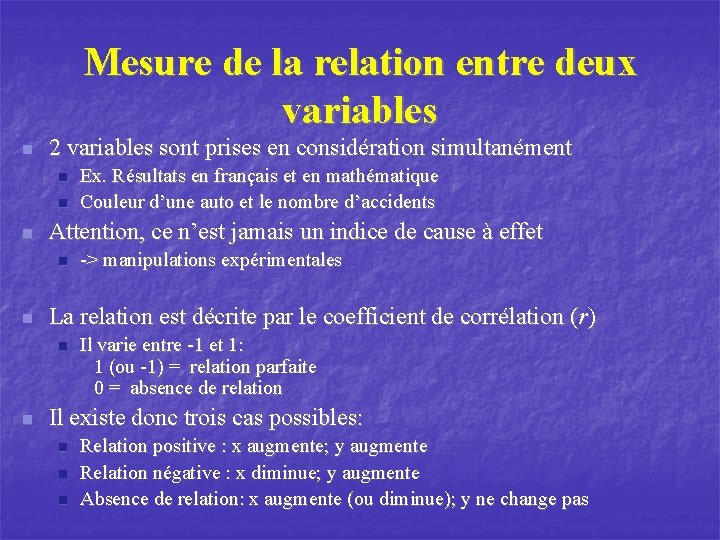 Mesure de la relation entre deux variables n 2 variables sont prises en considération