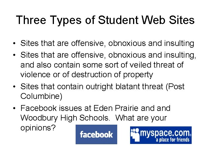 Three Types of Student Web Sites • Sites that are offensive, obnoxious and insulting, Three Types of Student Web Sites • Sites that are offensive, obnoxious and insulting,