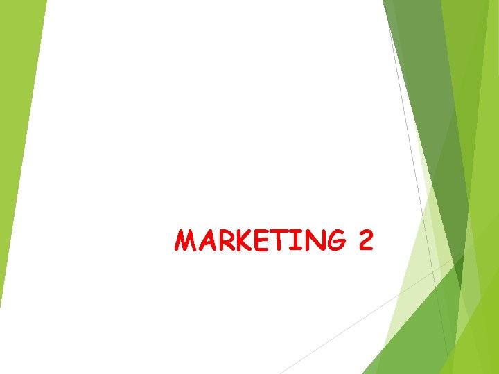 MARKETING 2 