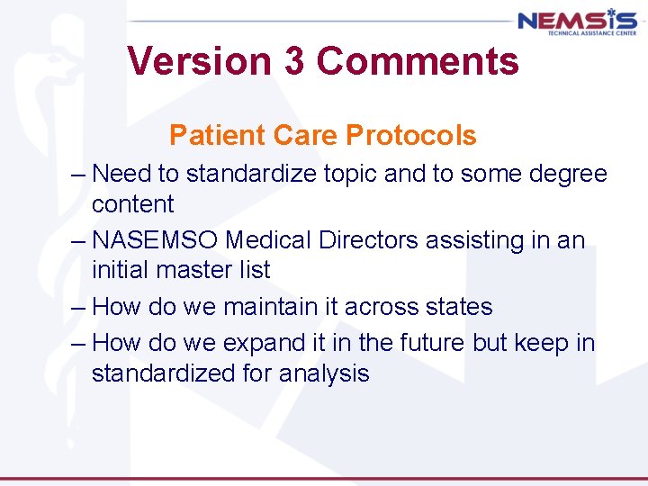 Version 3 Comments Patient Care Protocols – Need to standardize topic and to some