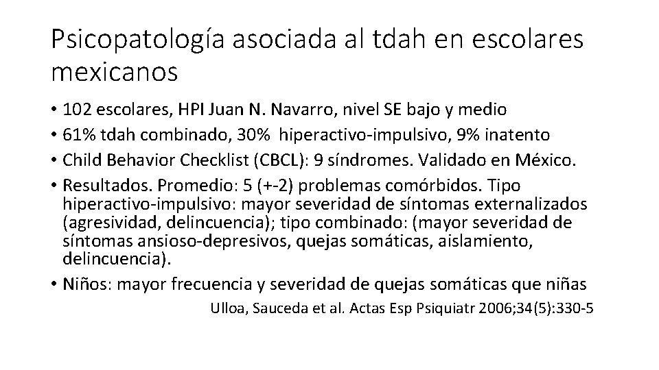 Psicopatología asociada al tdah en escolares mexicanos • 102 escolares, HPI Juan N. Navarro,