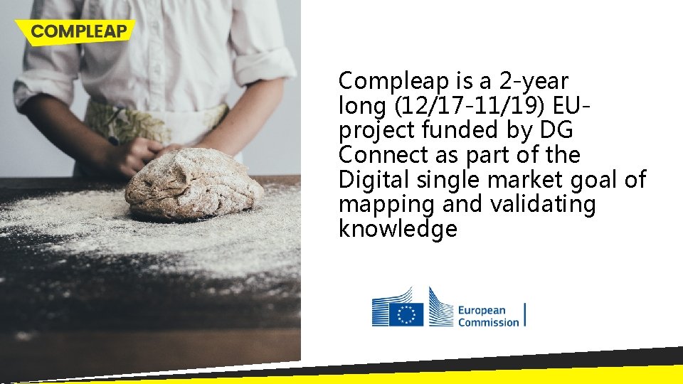 Compleap is a 2 -year long (12/17 -11/19) EUproject funded by DG Connect as