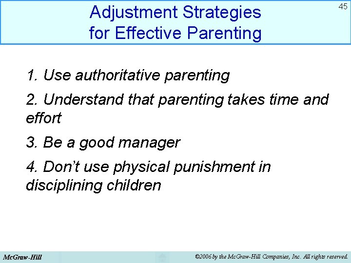 Adjustment Strategies for Effective Parenting 45 1. Use authoritative parenting 2. Understand that parenting Adjustment Strategies for Effective Parenting 45 1. Use authoritative parenting 2. Understand that parenting