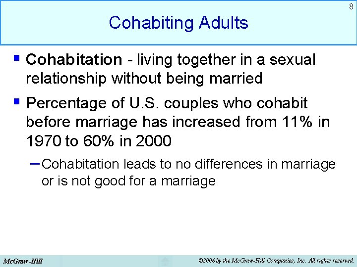 8 Cohabiting Adults § Cohabitation - living together in a sexual relationship without being 8 Cohabiting Adults § Cohabitation - living together in a sexual relationship without being