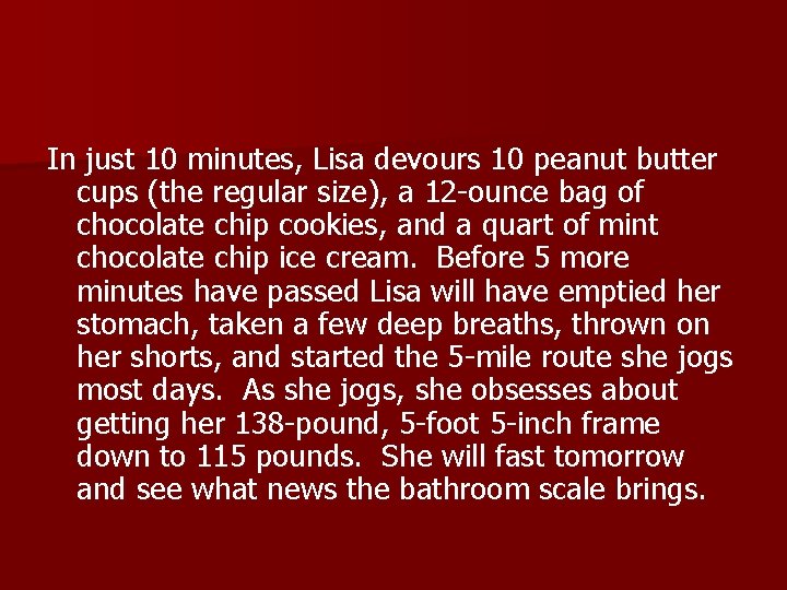 In just 10 minutes, Lisa devours 10 peanut butter cups (the regular size), a