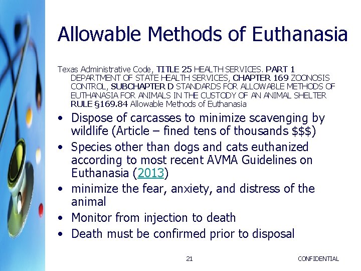 Allowable Methods of Euthanasia Texas Administrative Code, TITLE 25 HEALTH SERVICES. PART 1 DEPARTMENT Allowable Methods of Euthanasia Texas Administrative Code, TITLE 25 HEALTH SERVICES. PART 1 DEPARTMENT