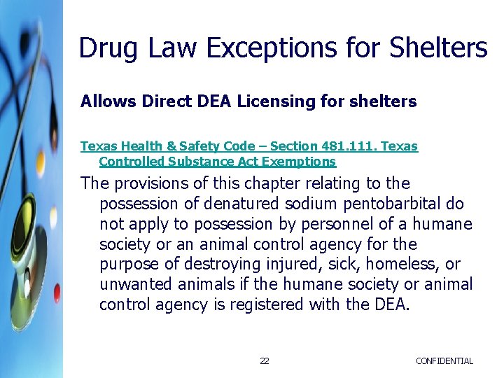 Drug Law Exceptions for Shelters Allows Direct DEA Licensing for shelters Texas Health & Drug Law Exceptions for Shelters Allows Direct DEA Licensing for shelters Texas Health &
