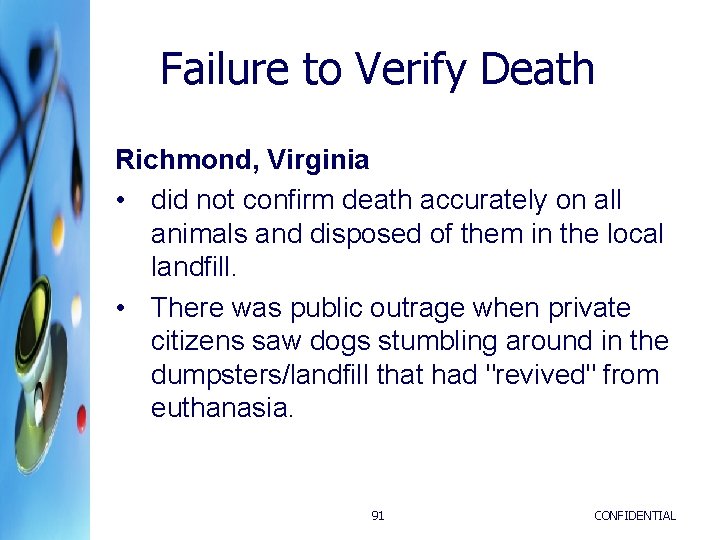 Failure to Verify Death Richmond, Virginia • did not confirm death accurately on all Failure to Verify Death Richmond, Virginia • did not confirm death accurately on all