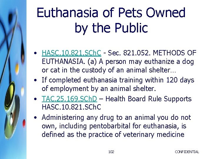 Euthanasia of Pets Owned by the Public • HASC. 10. 821. SCh. C - Euthanasia of Pets Owned by the Public • HASC. 10. 821. SCh. C -