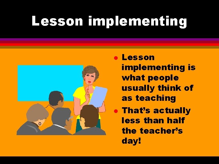 Characteristics of Effective Teachers What is the difference