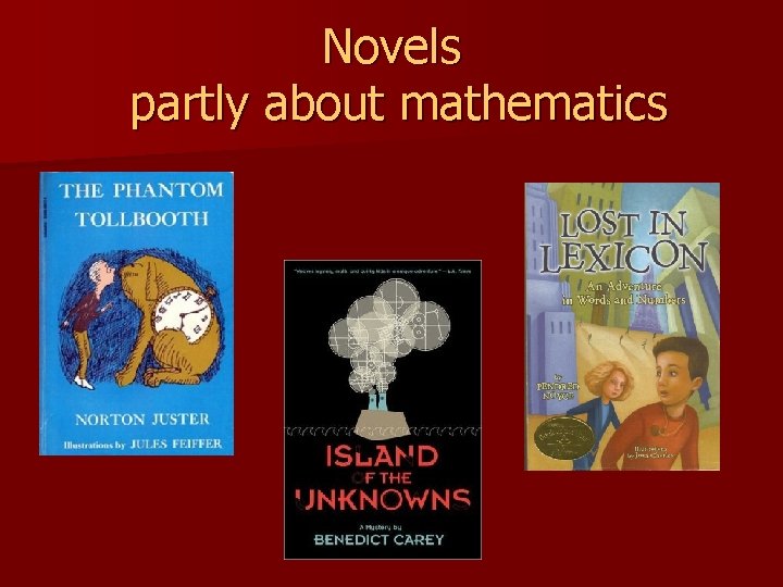 Novels partly about mathematics 