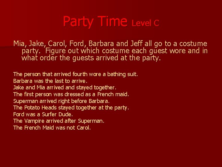 Party Time Level C Mia, Jake, Carol, Ford, Barbara and Jeff all go to