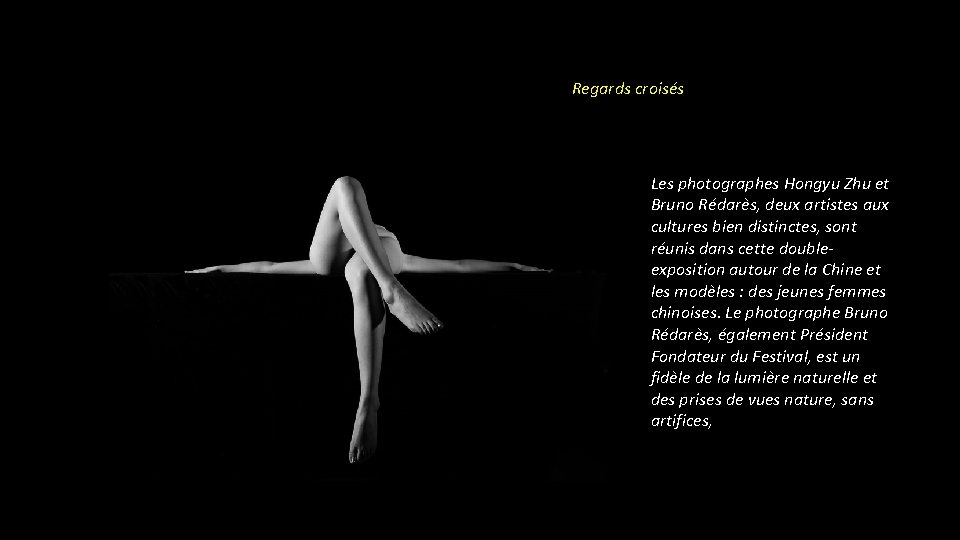 Regards croisés Les photographes Hongyu Zhu et Bruno Rédarès, deux artistes aux cultures bien