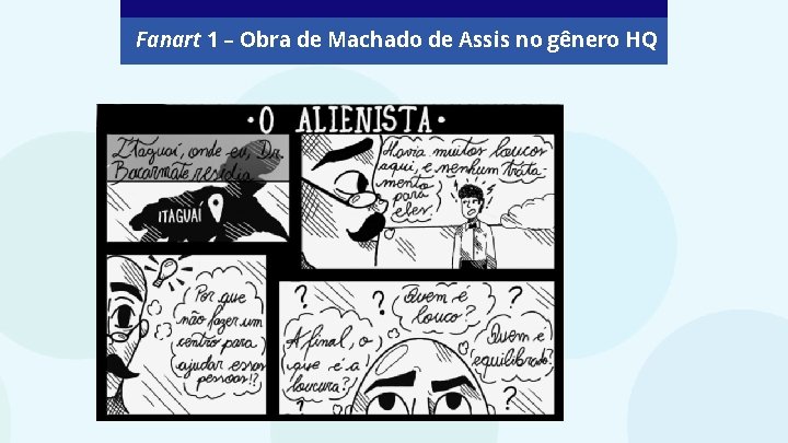 Fanart 1 – Obra de Machado de Assis no gênero HQ 