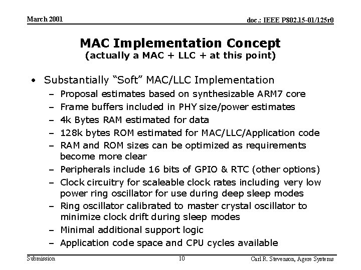 March 2001 doc. : IEEE P 802. 15 -01/125 r 0 MAC Implementation Concept