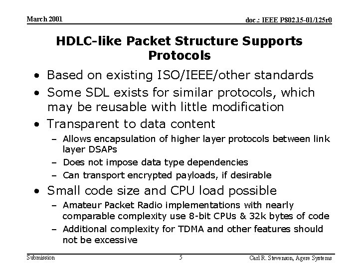 March 2001 doc. : IEEE P 802. 15 -01/125 r 0 HDLC-like Packet Structure