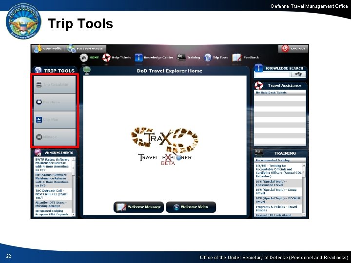 Defense Travel Management Office Trip Tools 22 Office of the Under Secretary of Defense