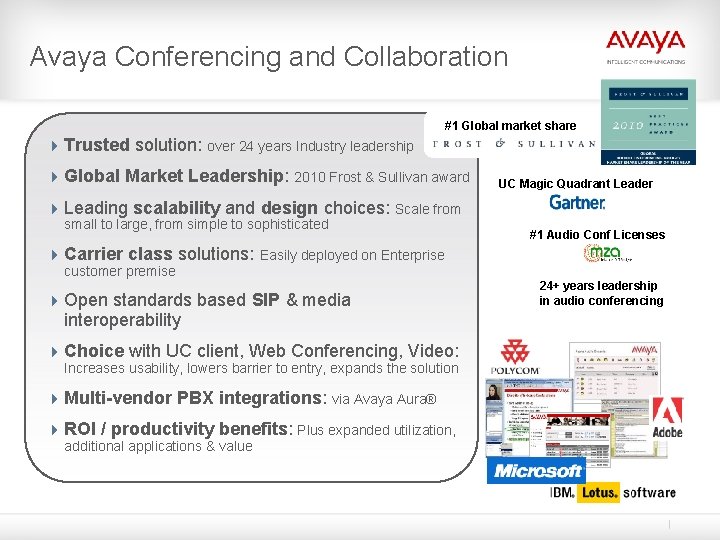 Avaya Conferencing and Collaboration #1 Global market share 4 Trusted solution: over 24 years Avaya Conferencing and Collaboration #1 Global market share 4 Trusted solution: over 24 years