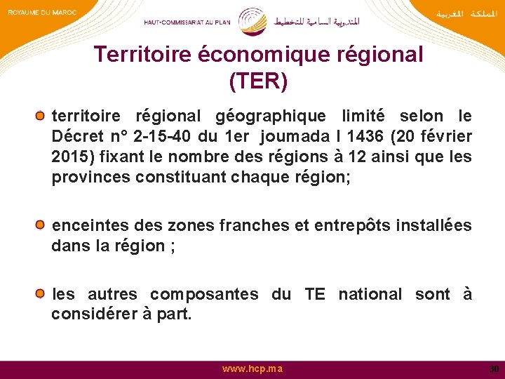 Territoire économique régional (TER) territoire régional géographique limité selon le Décret n° 2 -15