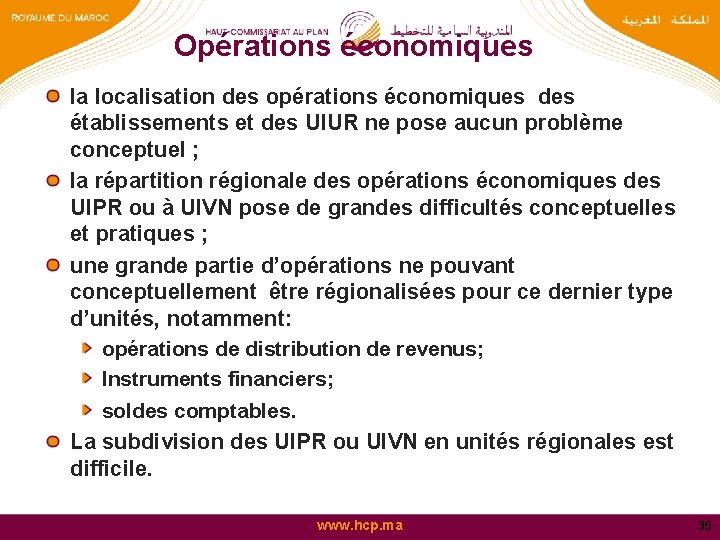 Opérations économiques la localisation des opérations économiques des établissements et des UIUR ne pose