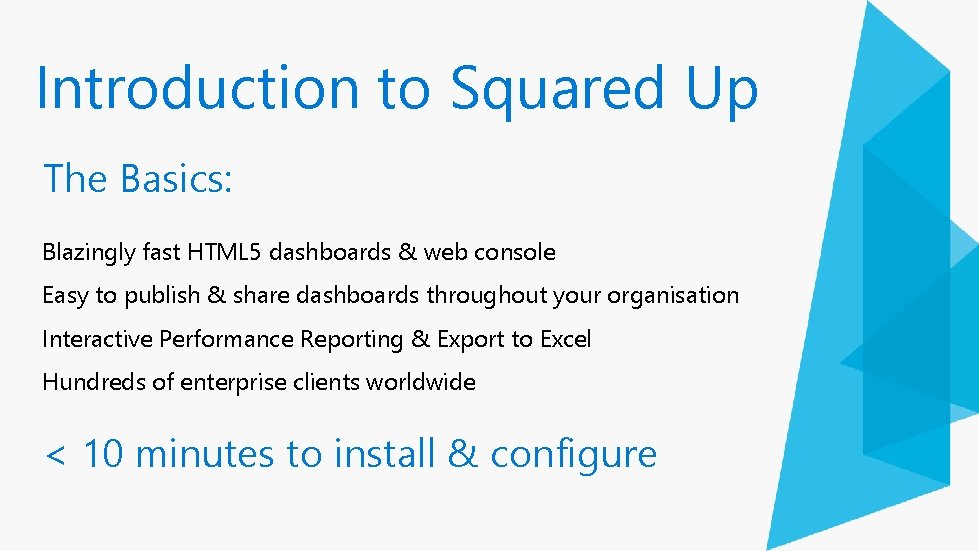 Introduction to Squared Up The Basics: Blazingly fast HTML 5 dashboards & web console