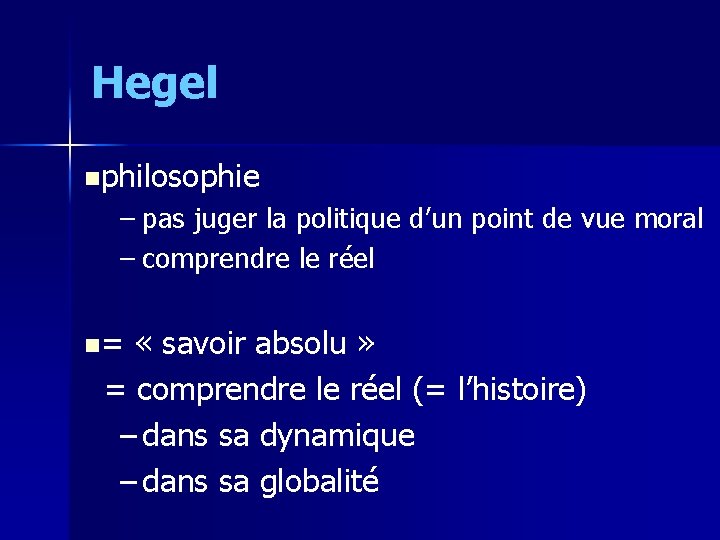 Hegel nphilosophie – pas juger la politique d’un point de vue moral – comprendre