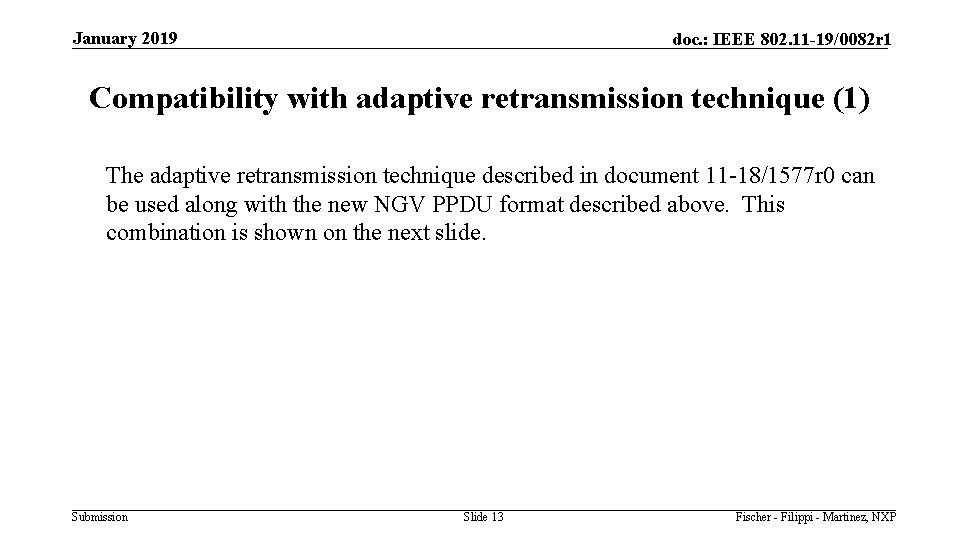 January 2019 doc. : IEEE 802. 11 -19/0082 r 1 Compatibility with adaptive retransmission