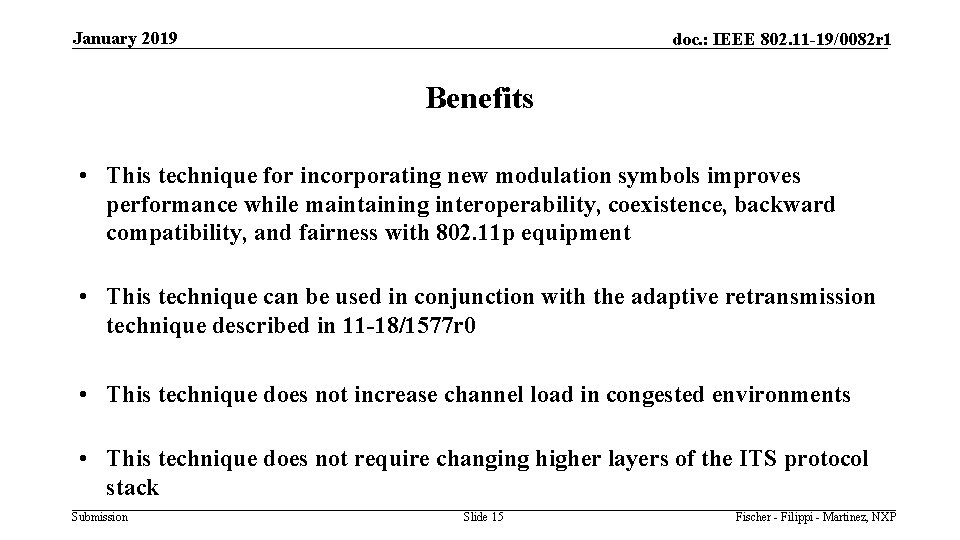 January 2019 doc. : IEEE 802. 11 -19/0082 r 1 Benefits • This technique