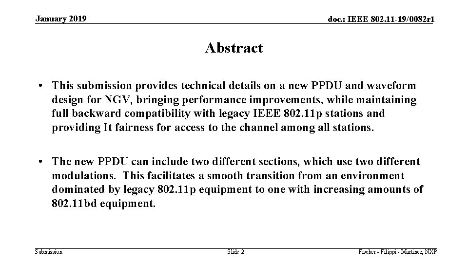 January 2019 doc. : IEEE 802. 11 -19/0082 r 1 Abstract • This submission