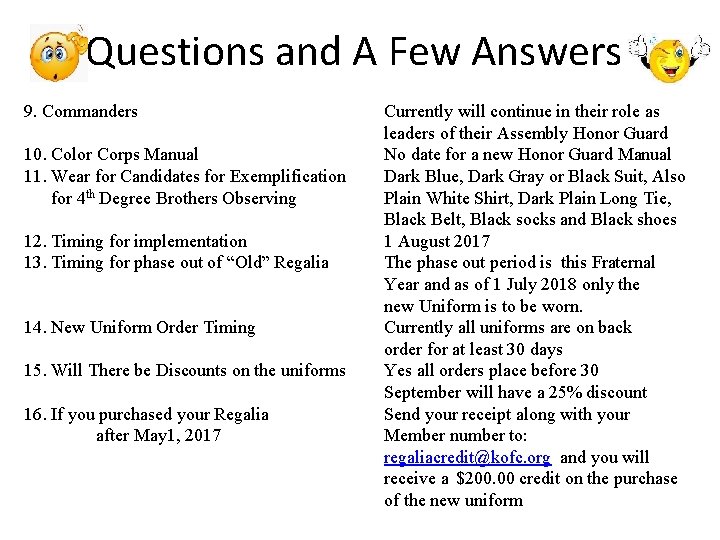 Questions and A Few Answers 9. Commanders 10. Color Corps Manual 11. Wear for