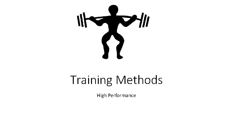 Training Methods High Performance 