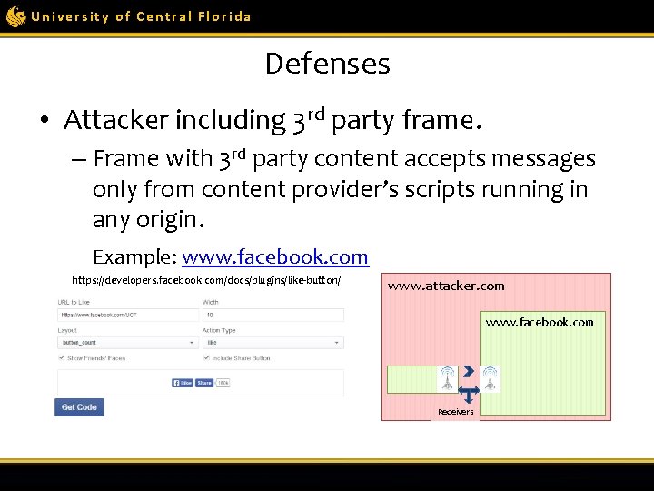 University of Central Florida Defenses • Attacker including 3 rd party frame. – Frame