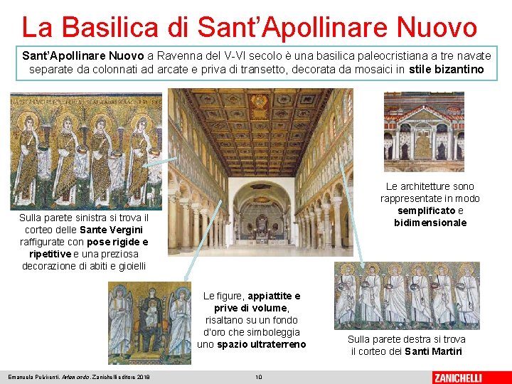 La Basilica di Sant’Apollinare Nuovo a Ravenna del V-VI secolo è una basilica paleocristiana