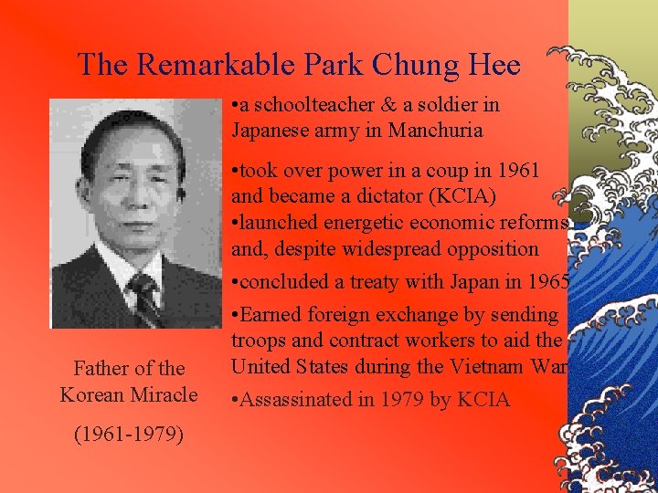 The Remarkable Park Chung Hee • a schoolteacher & a soldier in Japanese army