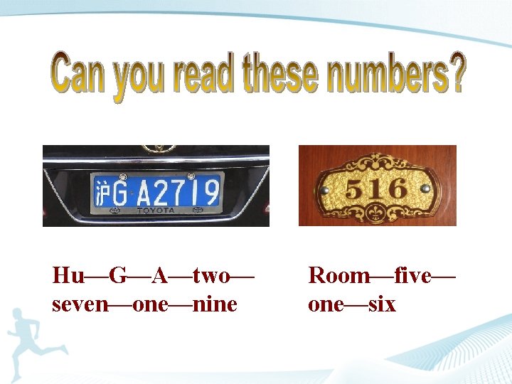 Hu—G—A—two— seven—one—nine Room—five— one—six 