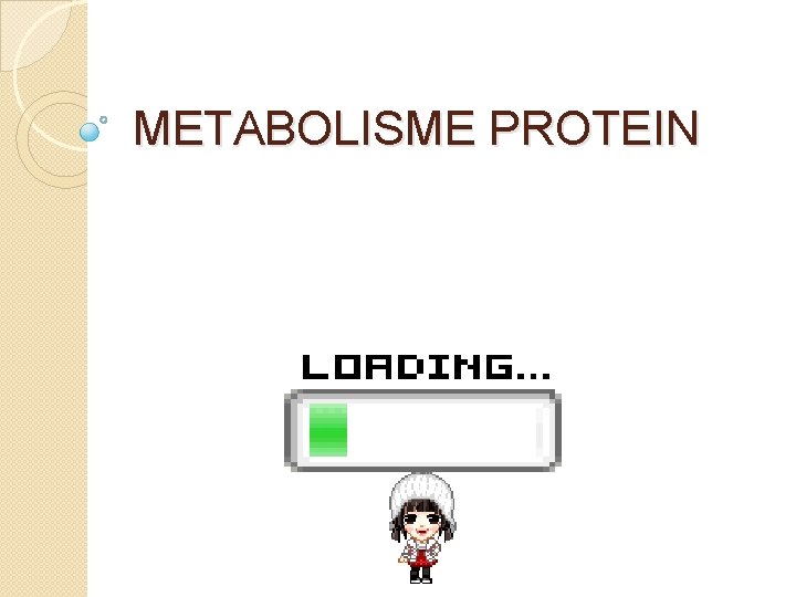 METABOLISME PROTEIN 