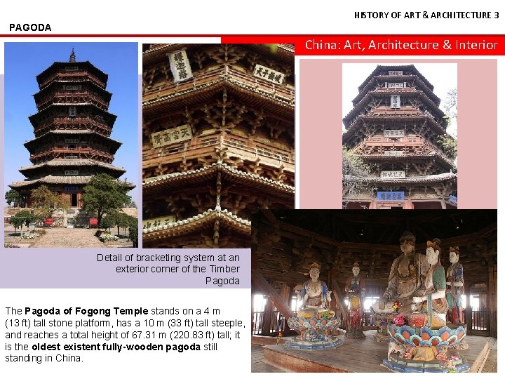 HISTORY OF ART & ARCHITECTURE 3 PAGODA China: Art, Architecture & Interior Detail of