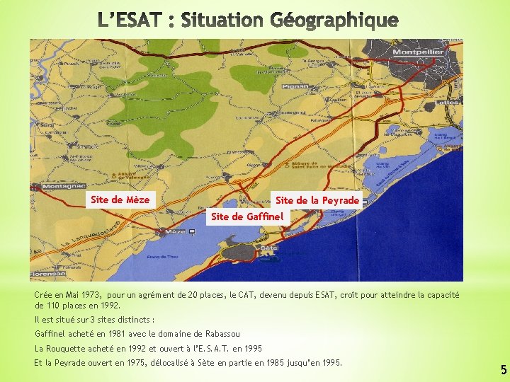 Site de Mèze Site de la Peyrade Site de Gaffinel Crée en Mai 1973,