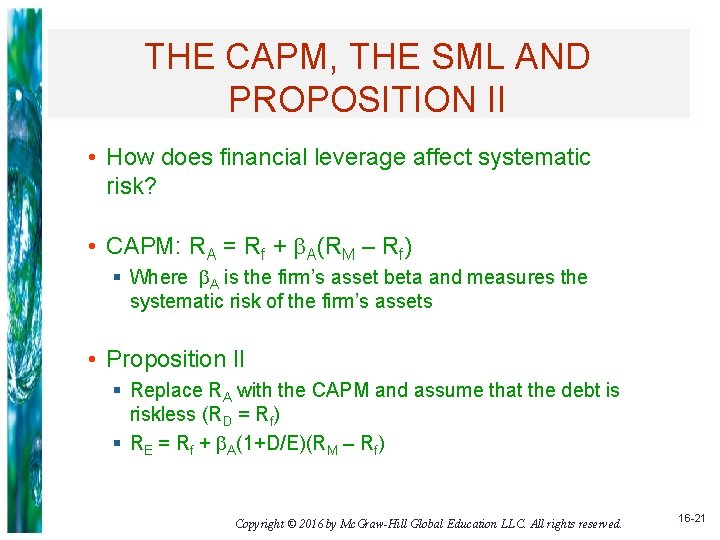 THE CAPM, THE SML AND PROPOSITION II • How does financial leverage affect systematic