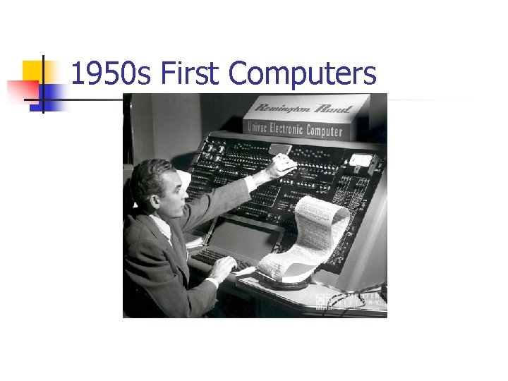 1950 s First Computers 
