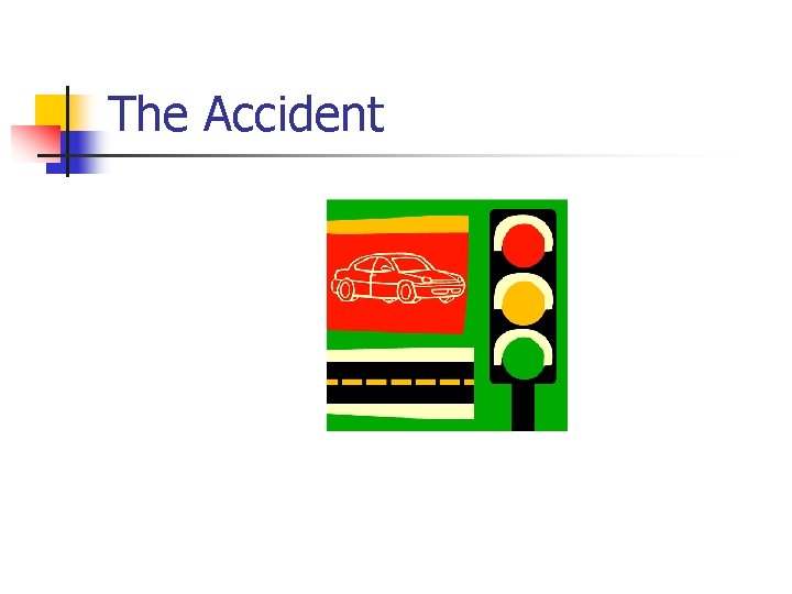 The Accident 