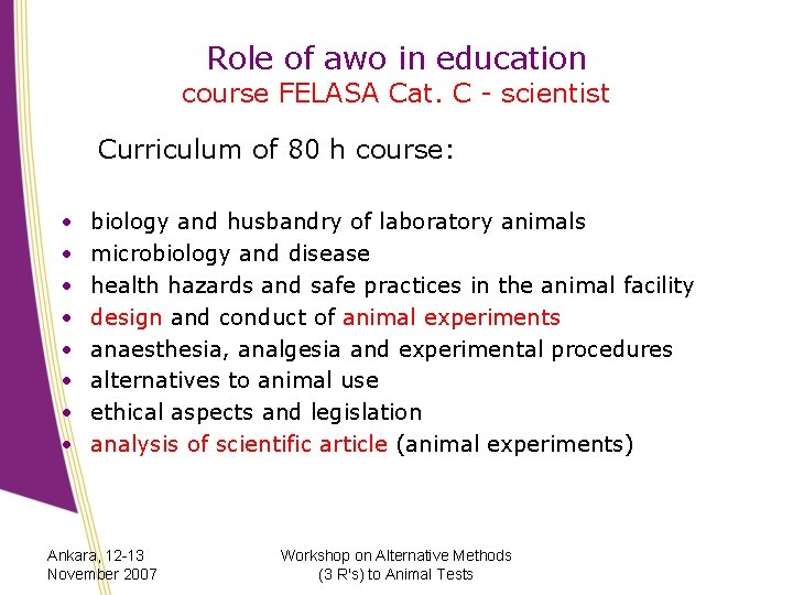 Role of awo in education course FELASA Cat. C - scientist Curriculum of 80