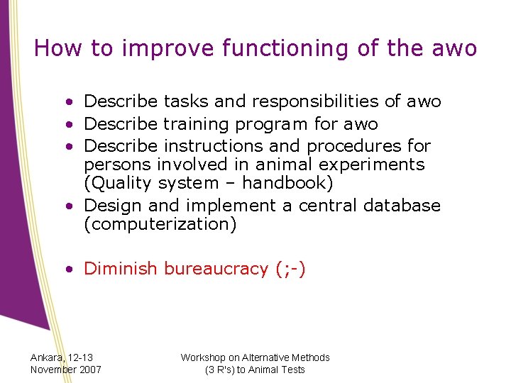 How to improve functioning of the awo • Describe tasks and responsibilities of awo