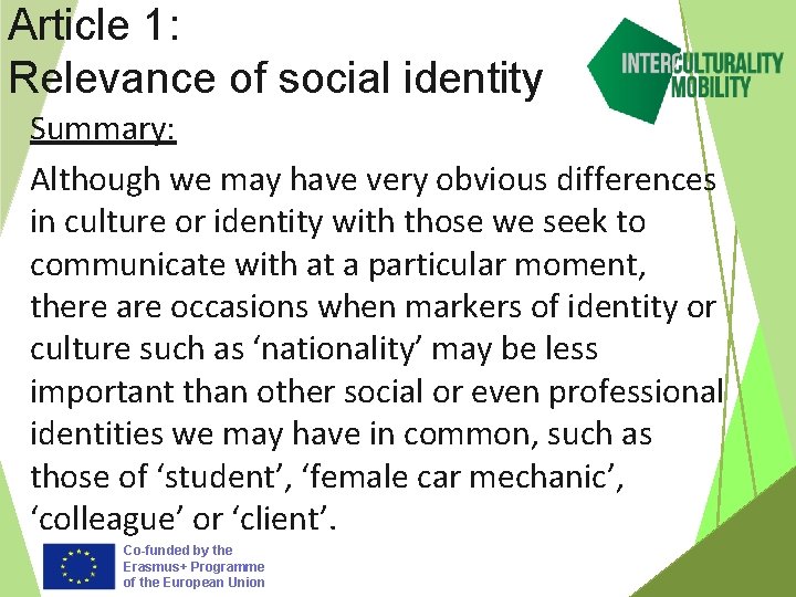Article 1: Relevance of social identity Summary: Although we may have very obvious differences